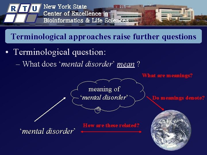 R T U New York State Center of Excellence in Bioinformatics & Life Sciences