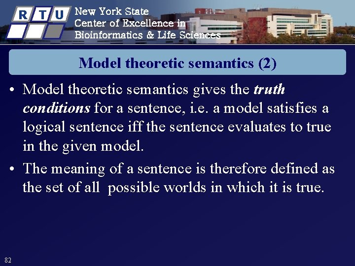 R T U New York State Center of Excellence in Bioinformatics & Life Sciences