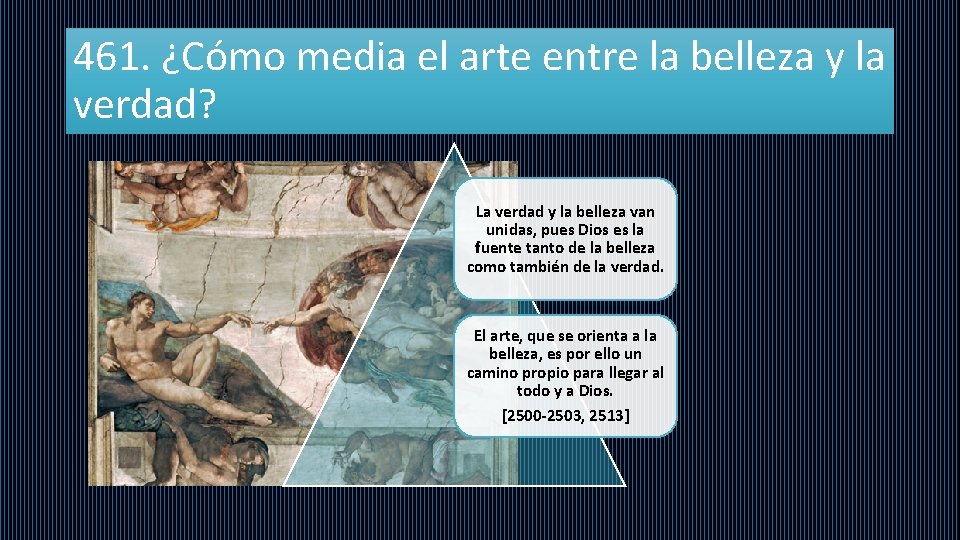 461. ¿Cómo media el arte entre la belleza y la verdad? La verdad y