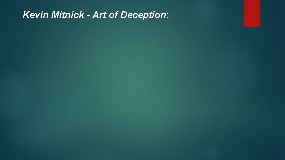 Kevin Mitnick - Art of Deception: Kevin Mitnick - Art of Deception: