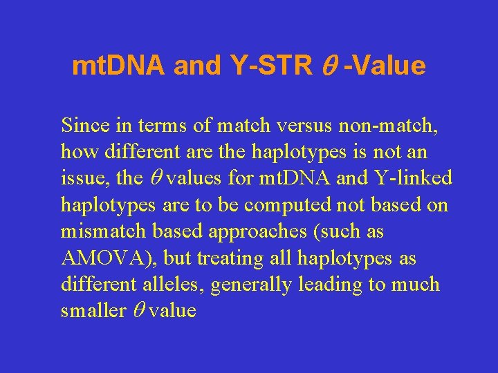 mt. DNA and Y-STR -Value Since in terms of match versus non-match, how different