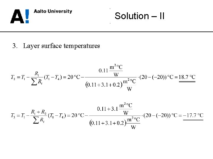 Solution – II 3. Layer surface temperatures 