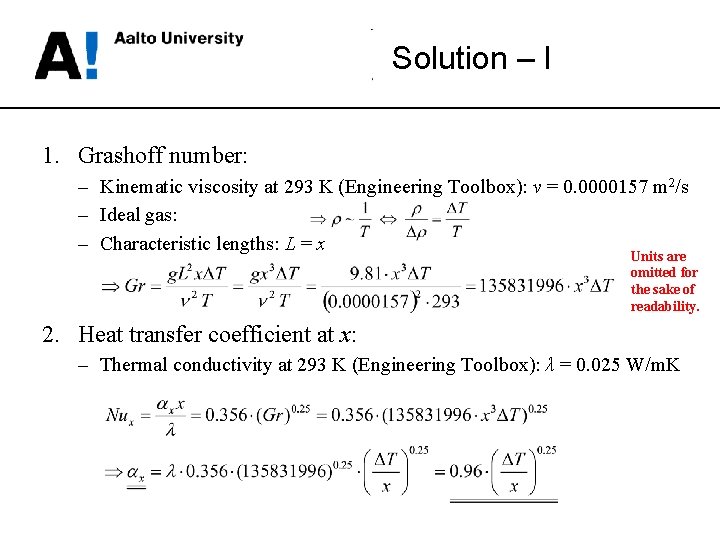Solution – I 1. Grashoff number: – Kinematic viscosity at 293 K (Engineering Toolbox):