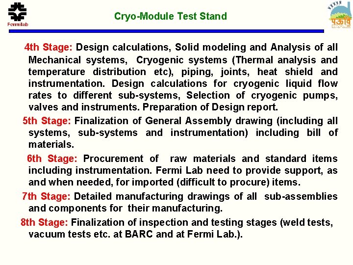 Cryo-Module Test Stand 4 th Stage: Design calculations, Solid modeling and Analysis of all