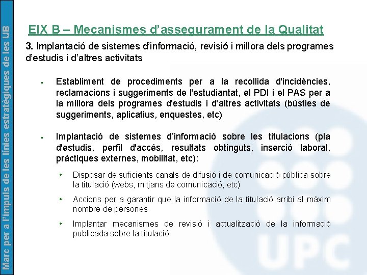 Marc per a l’impuls de les línies estratègiques de les UB EIX B –