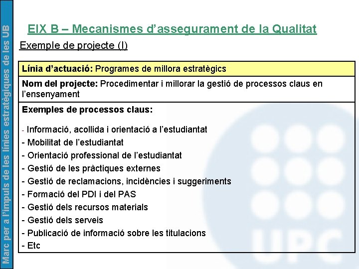 Marc per a l’impuls de les línies estratègiques de les UB EIX B –