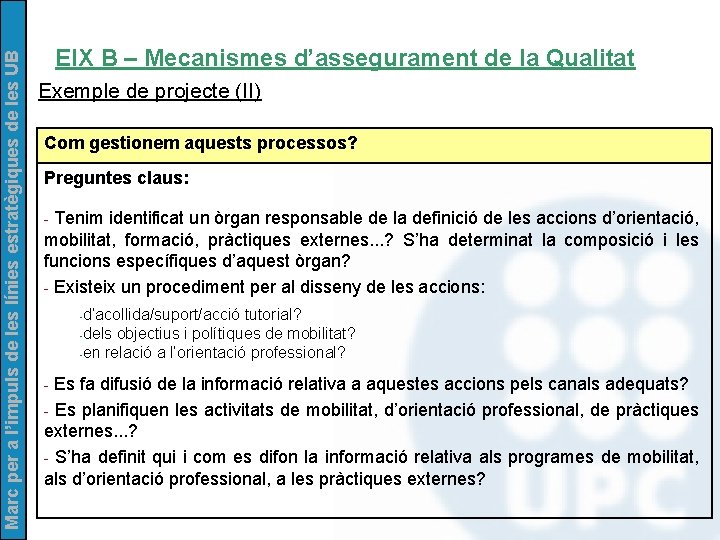 Marc per a l’impuls de les línies estratègiques de les UB EIX B –