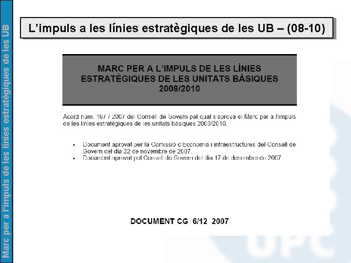 Marc per a l’impuls de les línies estratègiques de les UB L’impuls a les