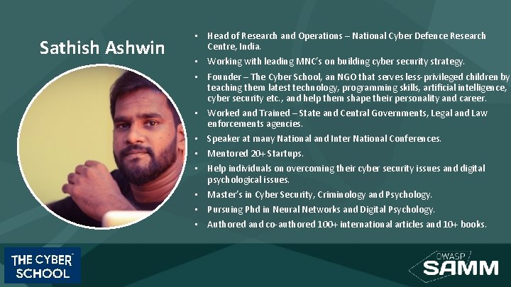 Sathish Ashwin • Head of Research and Operations – National Cyber Defence Research Centre,