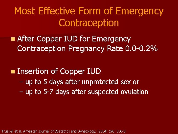Most Effective Form of Emergency Contraception n After Copper IUD for Emergency Contraception Pregnancy