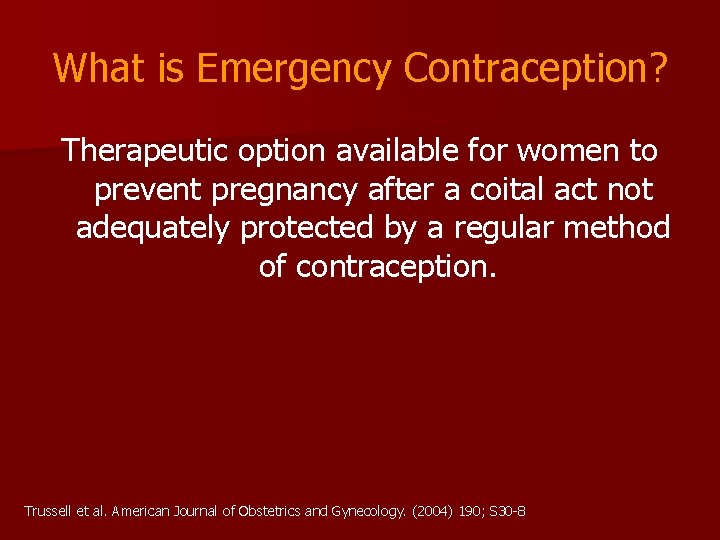 What is Emergency Contraception? Therapeutic option available for women to prevent pregnancy after a