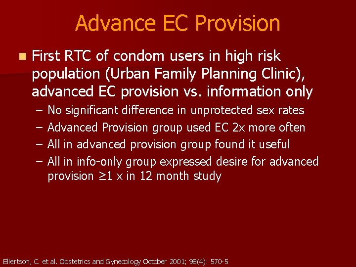 Advance EC Provision n First RTC of condom users in high risk population (Urban
