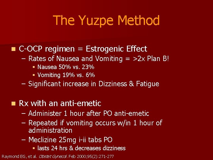 The Yuzpe Method n C-OCP regimen = Estrogenic Effect – Rates of Nausea and