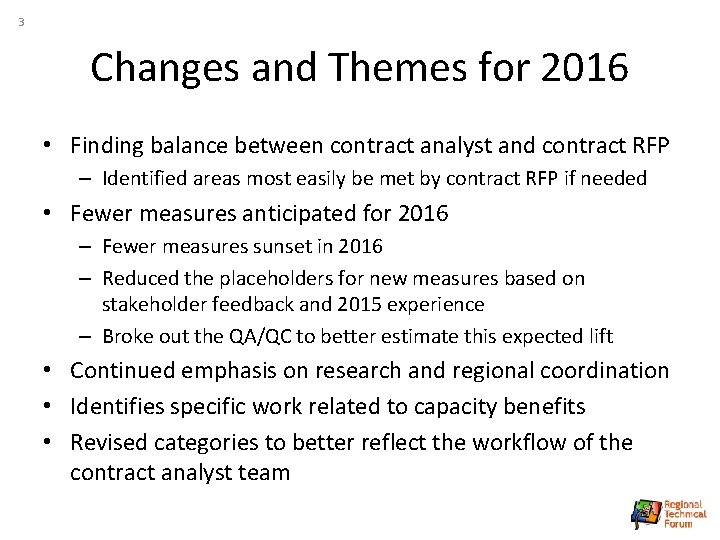 3 Changes and Themes for 2016 • Finding balance between contract analyst and contract