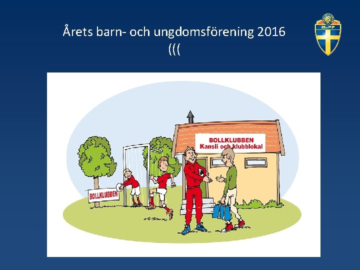 Årets barn- och ungdomsförening 2016 ((( 