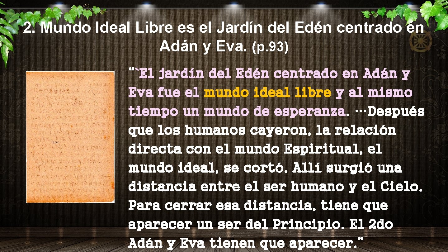 2. Mundo Ideal Libre es el Jardín del Edén centrado en Adán y Eva.