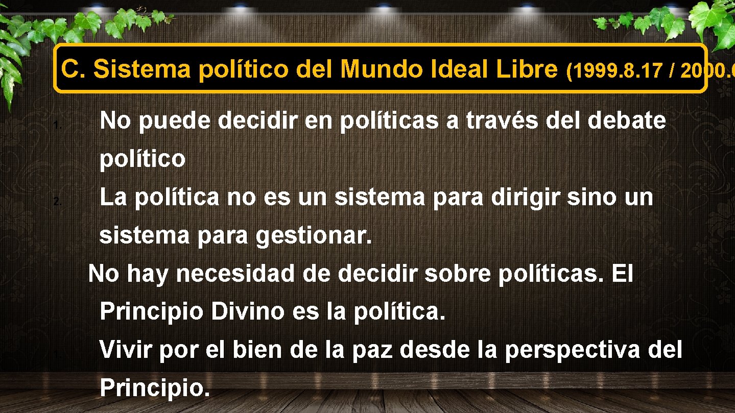 C. Sistema político del Mundo Ideal Libre 1. (1999. 8. 17 / 2000. 6