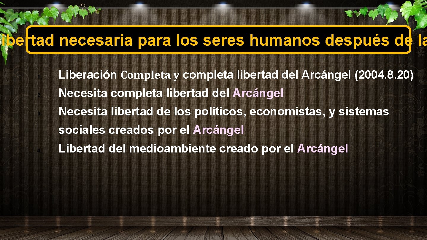 libertad necesaria para los seres humanos después de la 1. Liberación Completa y completa