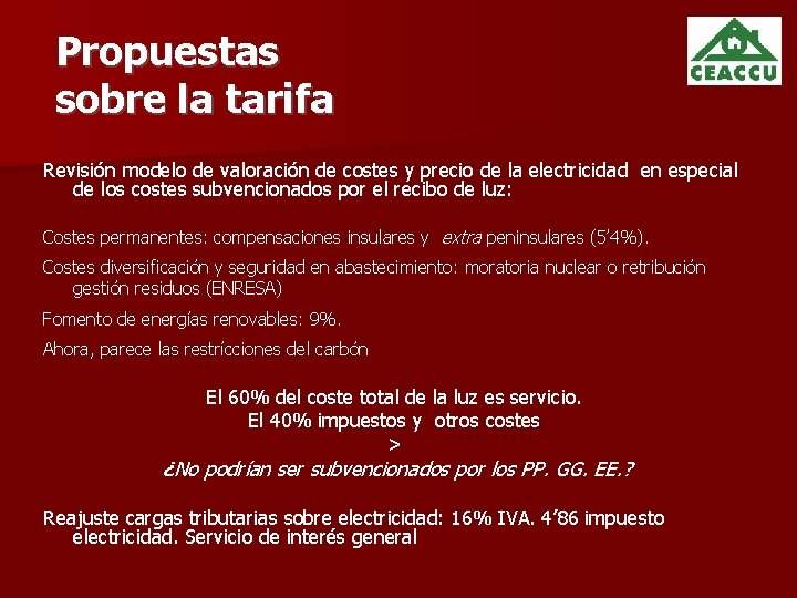 Propuestas sobre la tarifa Revisión modelo de valoración de costes y precio de la