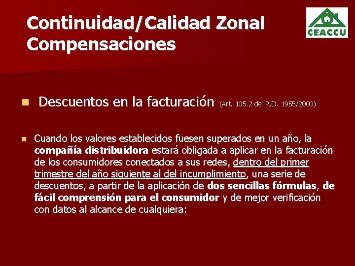 Continuidad/Calidad Zonal Compensaciones Descuentos en la facturación (Art. 105. 2 del R. D. 1955/2000)