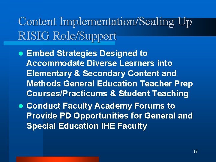 Content Implementation/Scaling Up RISIG Role/Support Embed Strategies Designed to Accommodate Diverse Learners into Elementary