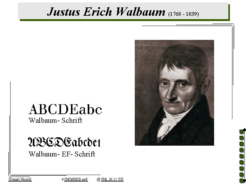 Justus Erich Walbaum (1768 - 1839) Walbaum- Schrift Walbaum- EF- Schrift [Daniel Nauck] 4