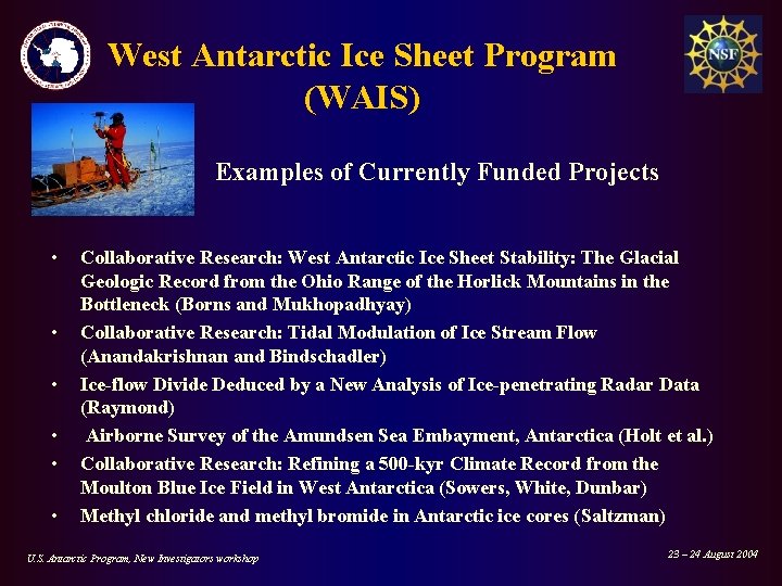 West Antarctic Ice Sheet Program (WAIS) Examples of Currently Funded Projects • • •