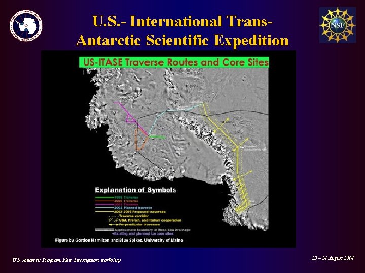 U. S. - International Trans. Antarctic Scientific Expedition U. S. Antarctic Program, New Investigators