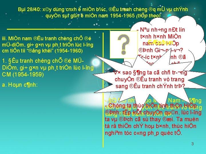 Bµi 28/40: x©y dùng cnxh ë miÒn b¾c, ®Êu tranh chèng ®q mÜ vµ