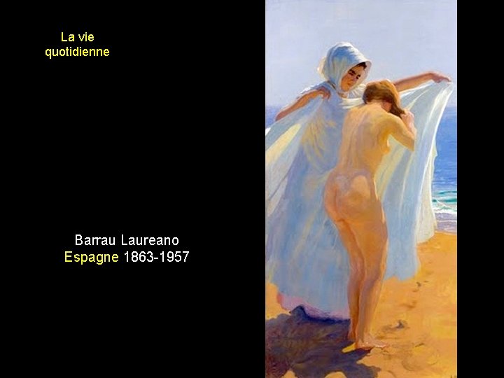 La vie quotidienne Barrau Laureano Espagne 1863 -1957 