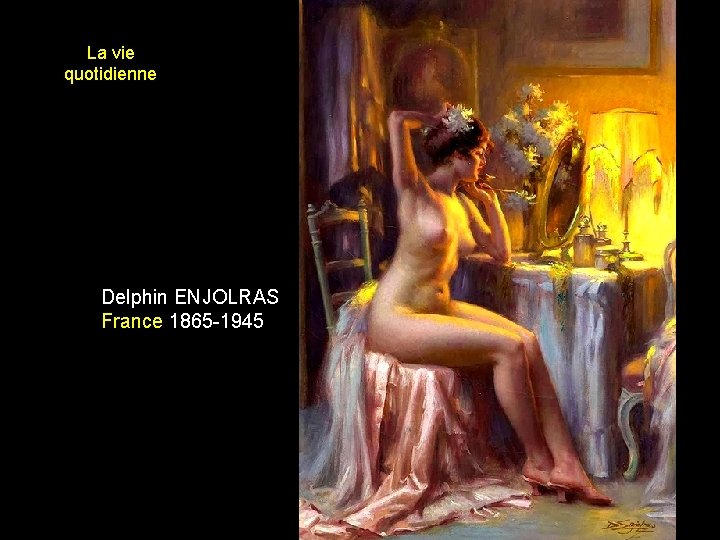 La vie quotidienne Delphin ENJOLRAS France 1865 -1945 