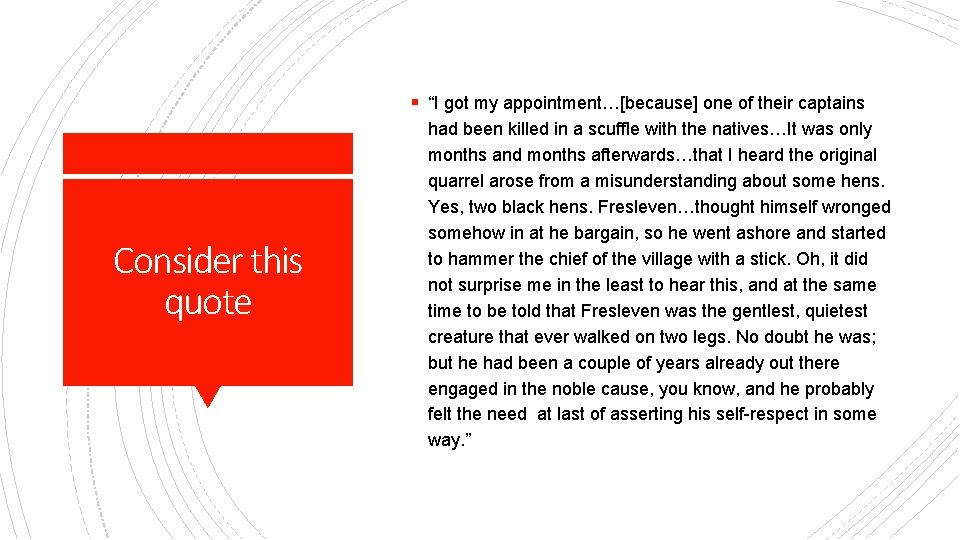 § “I got my appointment…[because] one of their captains Consider this quote had been