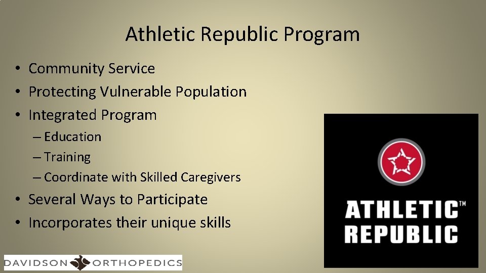 Athletic Republic Program • Community Service • Protecting Vulnerable Population • Integrated Program –