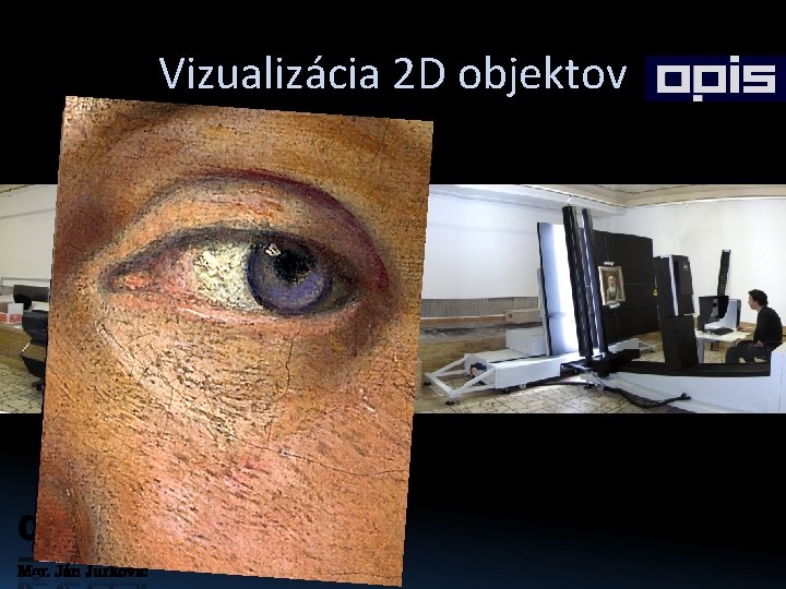 Vizualizácia 2 D objektov 