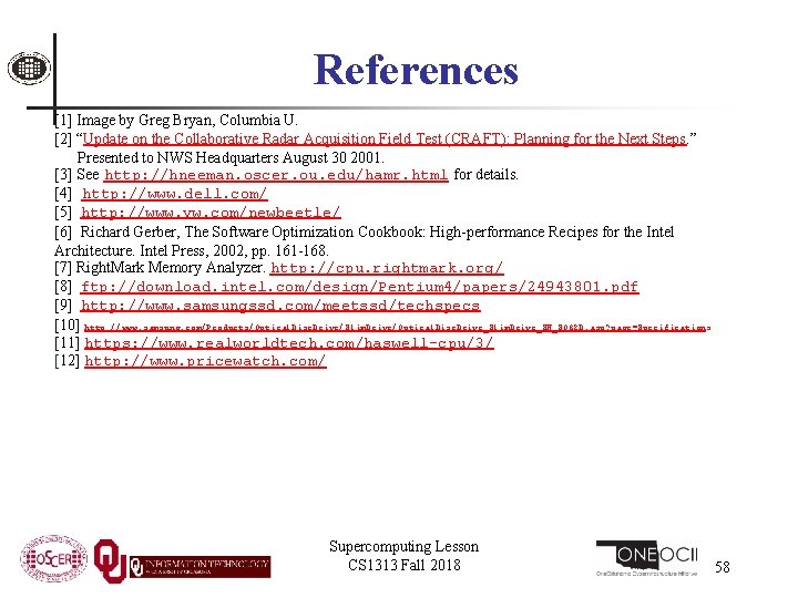 References [1] Image by Greg Bryan, Columbia U. [2] “Update on the Collaborative Radar