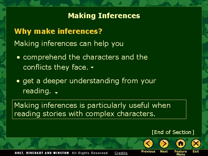 Making Inferences Why make inferences? Making inferences can help you • comprehend the characters