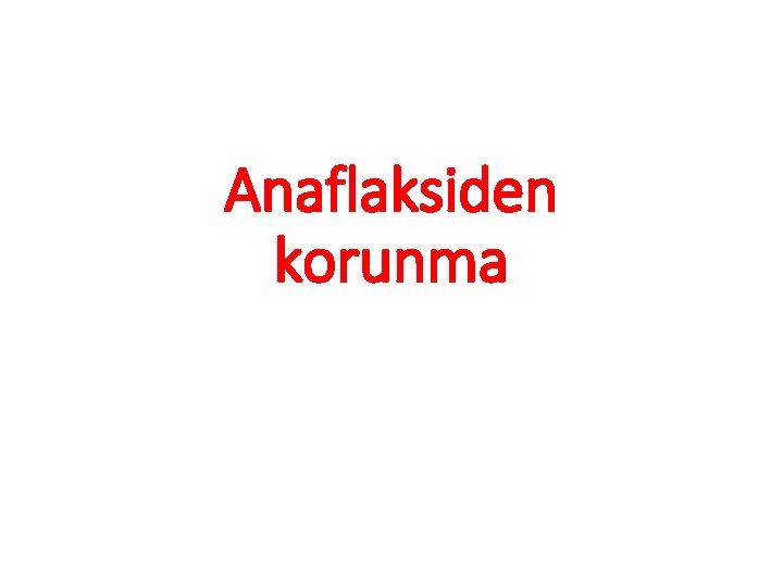 Anaflaksiden korunma 