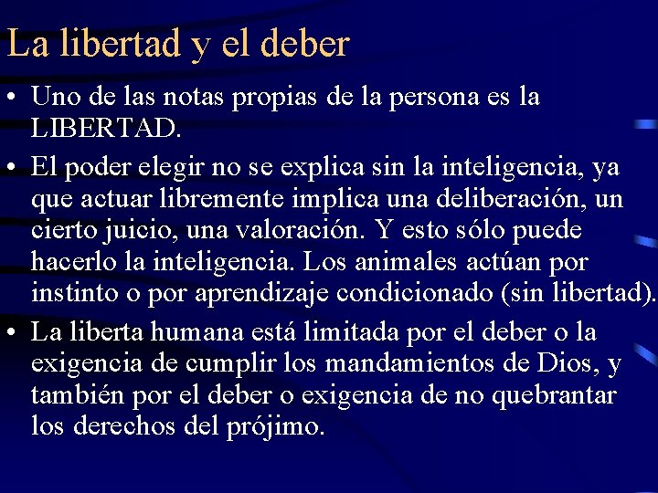 La libertad y el deber • Uno de las notas propias de la persona