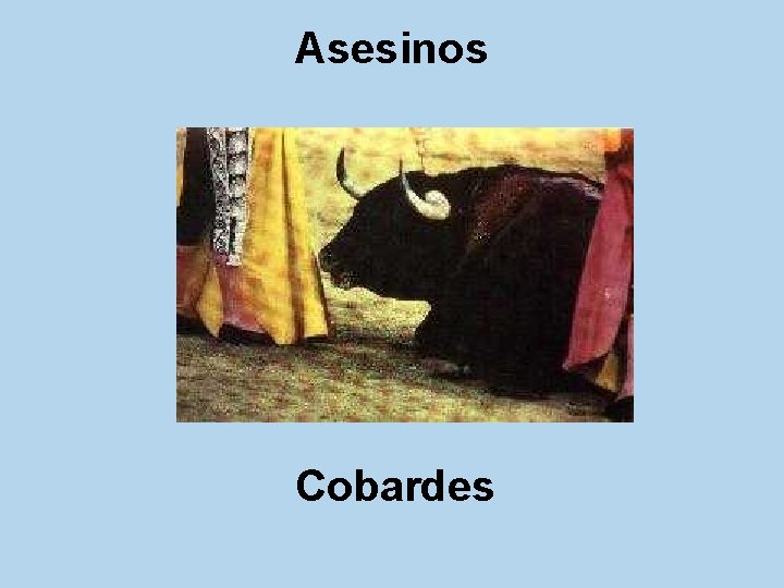 Asesinos Cobardes 