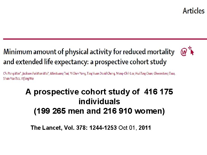 A prospective cohort study of 416 175 individuals (199 265 men and 216 910