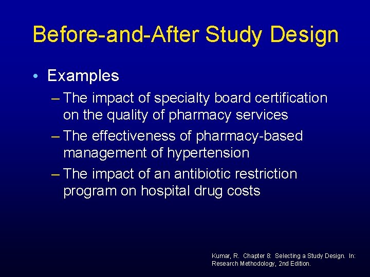 Before-and-After Study Design • Examples – The impact of specialty board certification on the