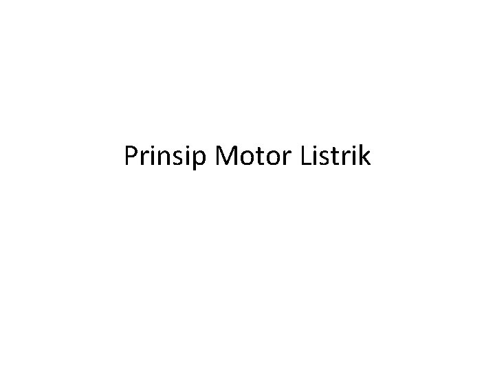 Prinsip Motor Listrik 