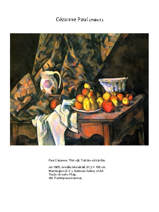 Cézanne Paul ( Phần 2 ) Paul Cézanne: Tĩnh vật, Trái táo và trái