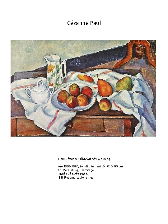 Cézanne Paul Cézanne: Tĩnh vật, với lọ đường. um 1888 -1890, Sơn dầu trên