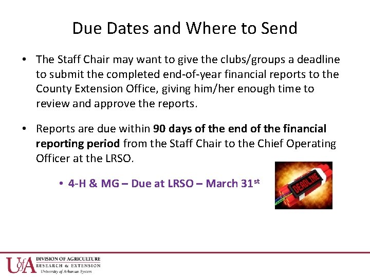 Due Dates and Where to Send • The Staff Chair may want to give