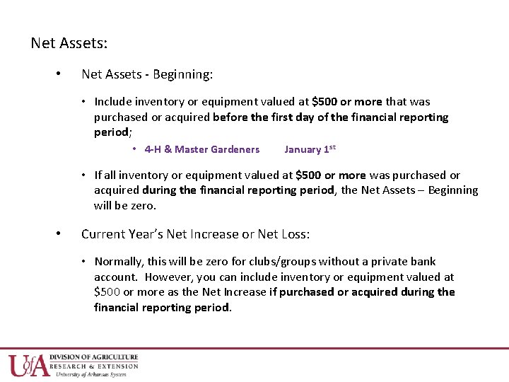 Net Assets: • Net Assets - Beginning: • Include inventory or equipment valued at