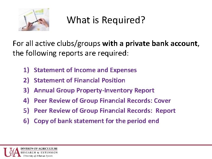 What is Required? For all active clubs/groups with a private bank account, the following
