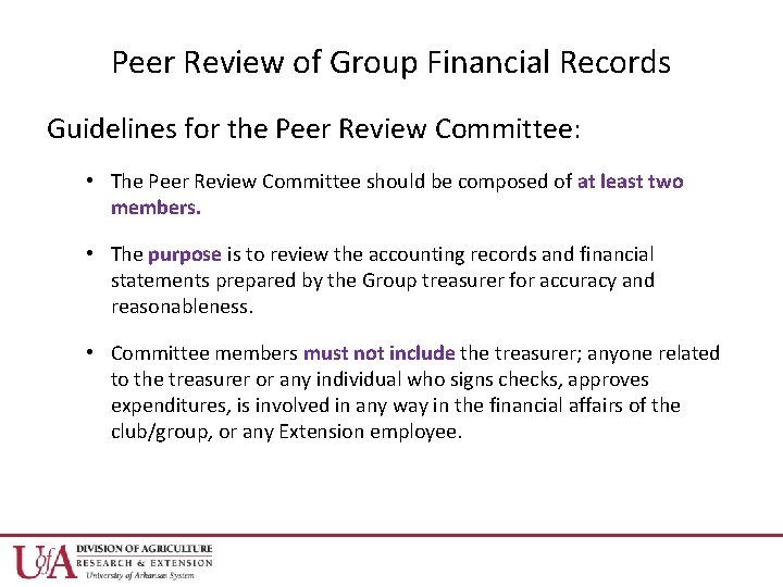 Peer Review of Group Financial Records Guidelines for the Peer Review Committee: • The