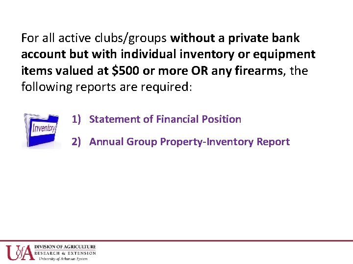 For all active clubs/groups without a private bank account but with individual inventory or
