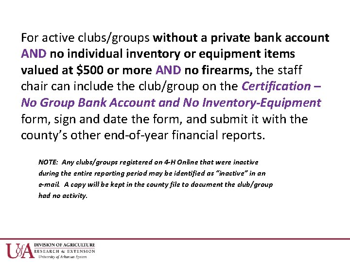 For active clubs/groups without a private bank account AND no individual inventory or equipment